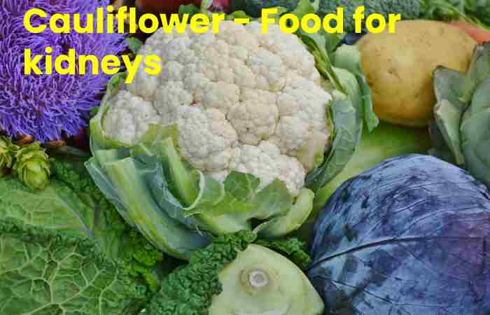Cauliflower - Food for kidneys