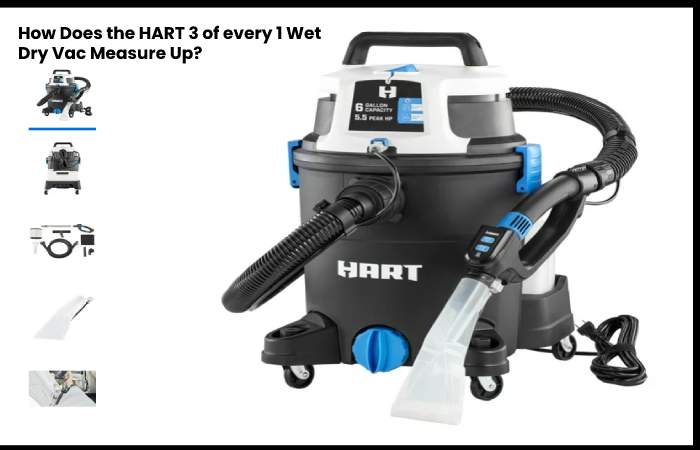 How Does the HART 3 of every 1 Wet Dry Vac Measure Up?