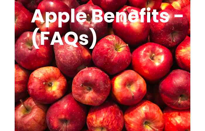 Apple Benefits - (FAQs)