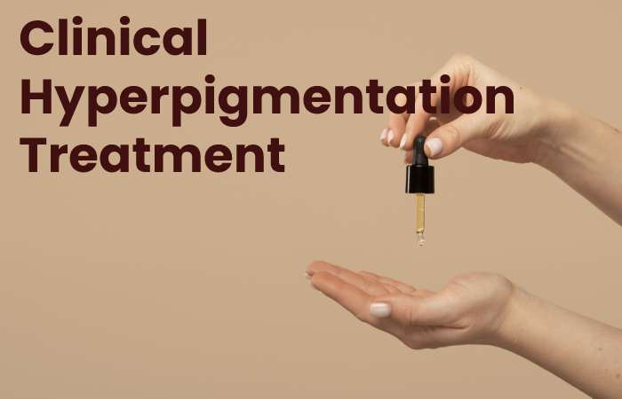 Clinical Hyperpigmentation Treatment