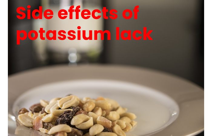 Side effects of potassium lack