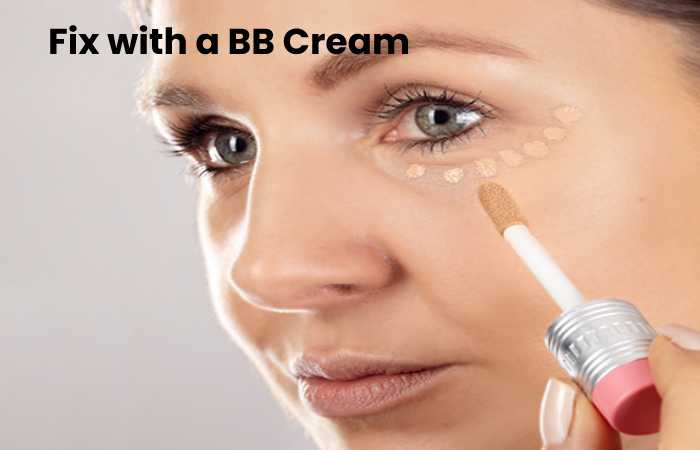 Fix with a BB Cream