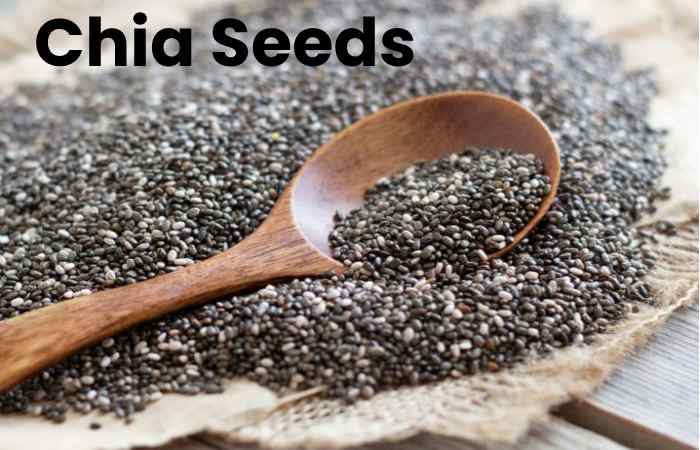 7. Chia Seeds