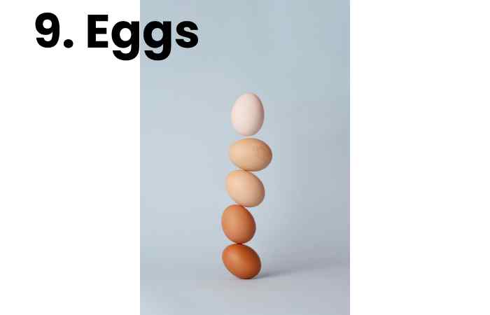 9. Eggs