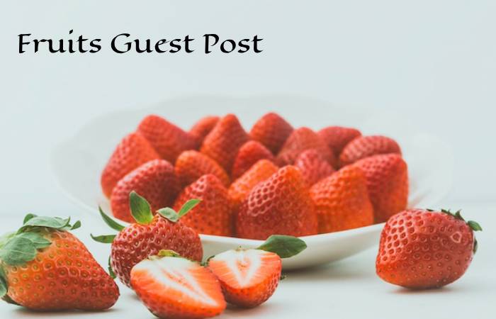 Fruits Guest Post