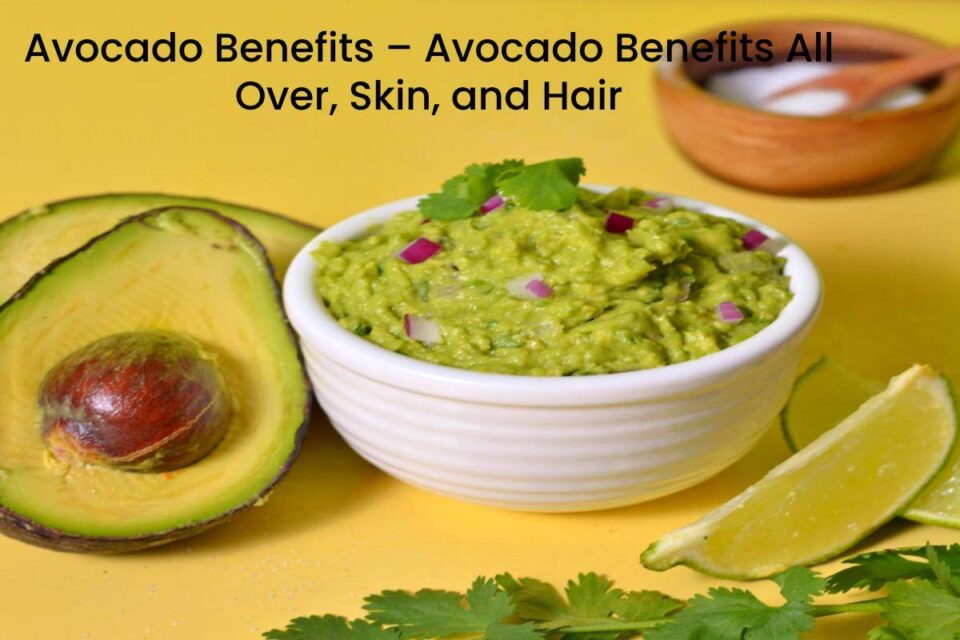 Avocado Benefits
